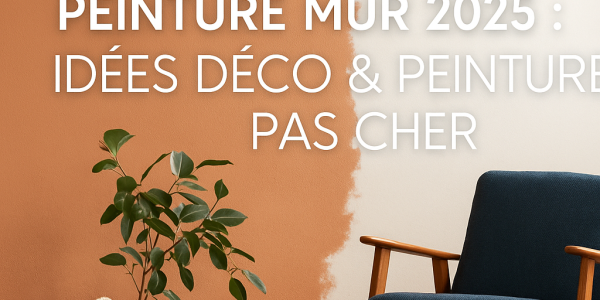 Couleurs tendance peinture mur 2025 : idées déco & peinture pas cher
